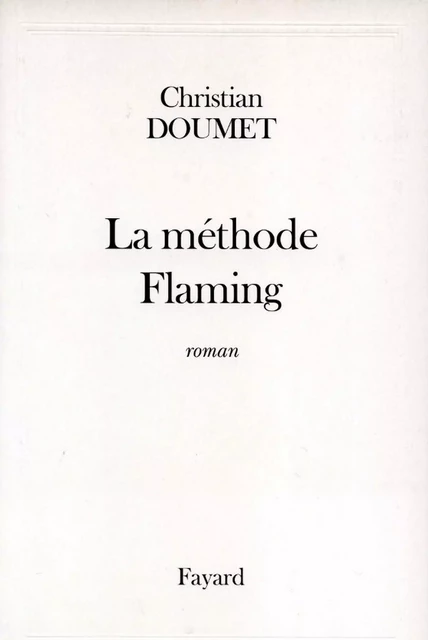 La méthode Flaming - Christian Doumet - Fayard