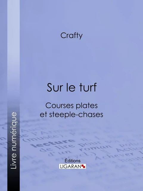 Sur le turf -  Crafty,  Ligaran - Ligaran