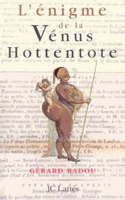 L'énigme de la Vénus hottentote - Gérard Badou - JC Lattès