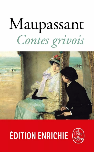 Contes grivois - Guy de Maupassant - Le Livre de Poche