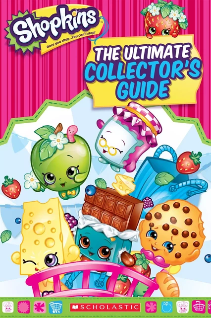 Shopkins: The Ultimate Collector's Guide - Jenne Simon - Scholastic Inc.