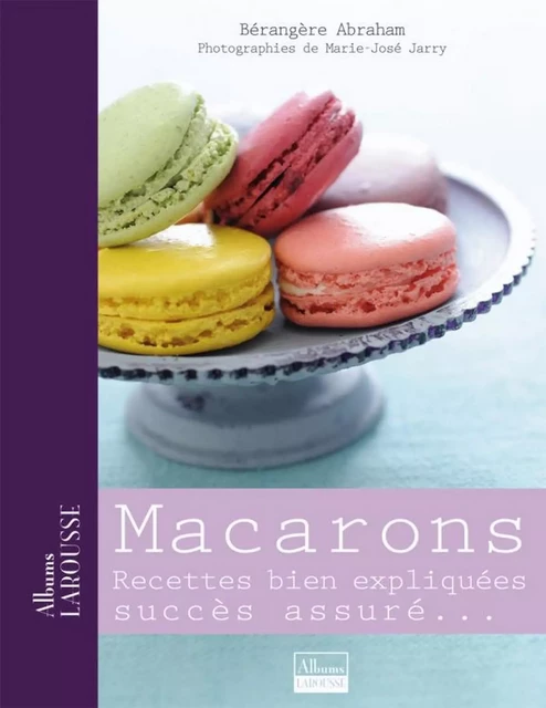 Macarons - Bérengère Abraham - Larousse