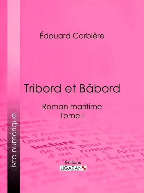 Tribord et Bâbord - Edouard Corbière,  Ligaran - Ligaran