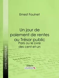 Un jour de paiement de rentes au Trésor public