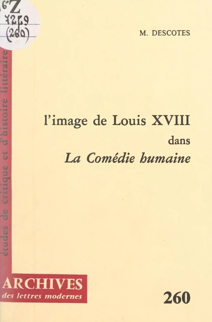 L'image de Louis XVIII dans "La comédie humaine" - Maurice Descotes - FeniXX réédition numérique