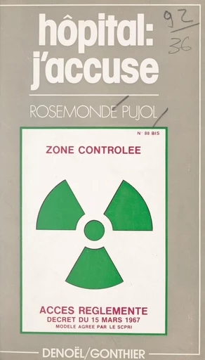 Hôpital : j'accuse - Rosemonde Pujol - FeniXX réédition numérique