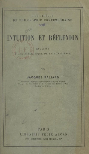 Intuition et réflexion - Jacques Paliard - FeniXX réédition numérique