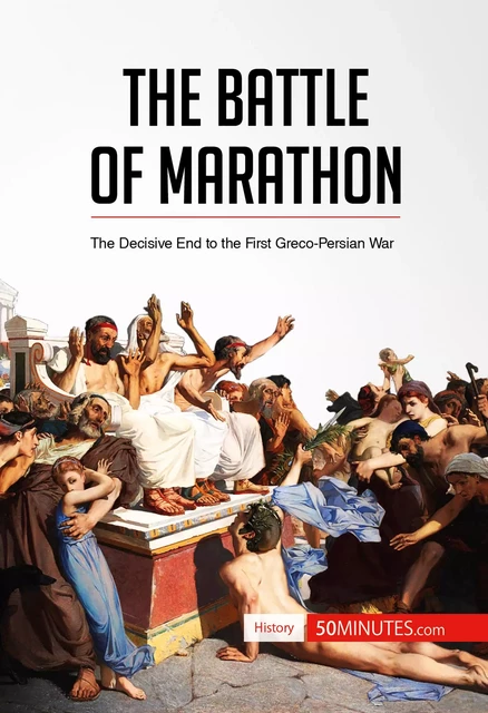 The Battle of Marathon -  50MINUTES - 50Minutes.com