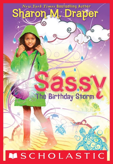 The Birthday Storm (Sassy #2) - Sharon M. Draper - Scholastic USnada Ltd