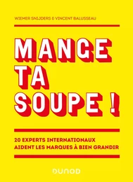 Mange ta soupe !