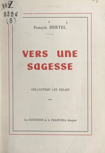 Vers une sagesse - François Hertel - FeniXX réédition numérique