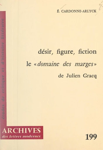 Désir, figure, fiction - Élisabeth Cardonne-Arlyck - FeniXX réédition numérique