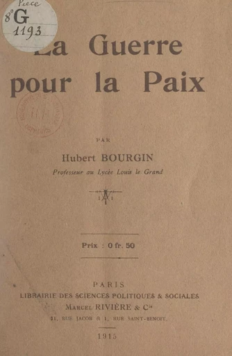 La guerre pour la paix - Hubert Bourgin - FeniXX réédition numérique