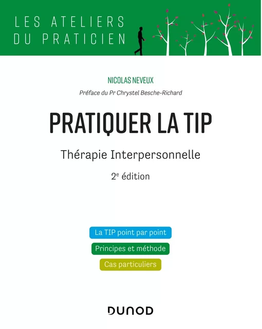 Pratiquer la TIP - Thérapie Interpersonnelle - 2e éd. - Nicolas Neveux - Dunod