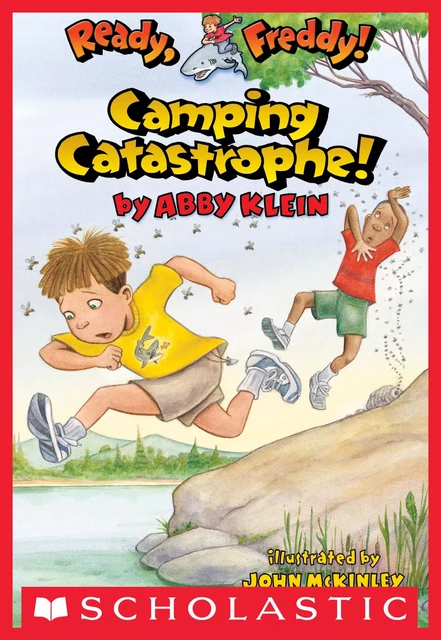 Camping Catastrophe (Ready, Freddy! #14) - Abby Klein - Scholastic Inc.