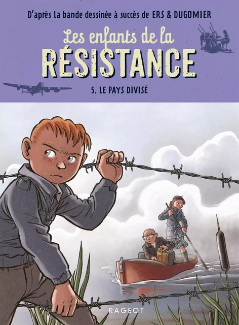 Les enfants de la résistance - Le pays divisé - Cécile Jugla - Rageot Editeur