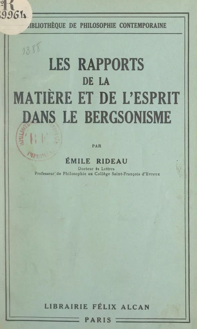 Les rapports de la matière et de l'esprit dans le bergsonisme - Émile Rideau - FeniXX réédition numérique