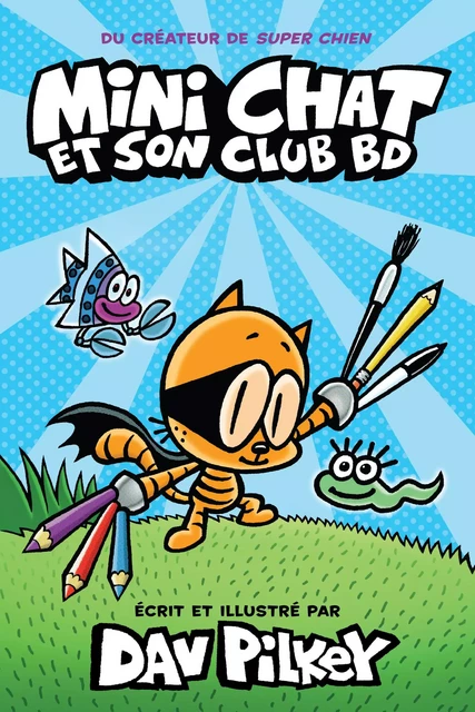 Mini Chat et son club BD -  - Scholastic Canada Ltd