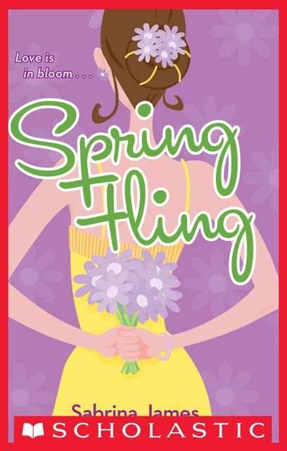 Spring Fling - Sabrina James - Scholastic USnada Ltd