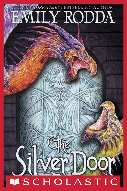 The Silver Door - Emily Rodda - Scholastic Inc.