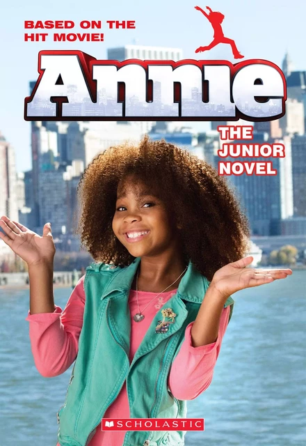 Annie: The Junior Novel (movie Tie-in) Ebk - Lexi Ryals - Scholastic Inc.