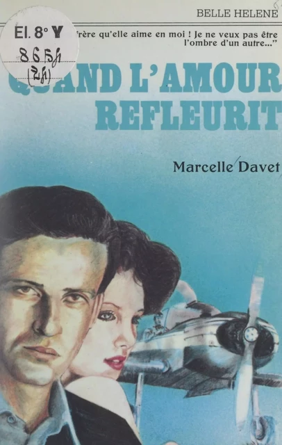 Quand l'amour refleurit - Marcelle Davet - FeniXX réédition numérique