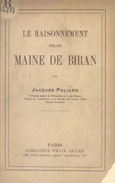 Le raisonnement selon Maine de Biran