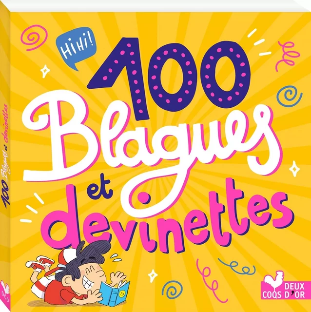 100 blagues et devinettes -  - Deux Coqs d'Or