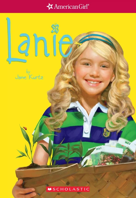 Lanie (American Girl: Girl of the Year 2010, Book 1) - Jane Kurtz - Scholastic Inc.