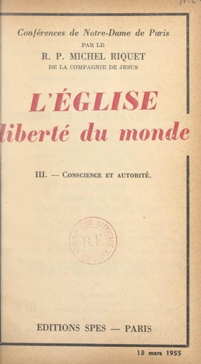 L'Église, liberté du monde (3). Conscience et autorité - Michel Riquet - FeniXX réédition numérique