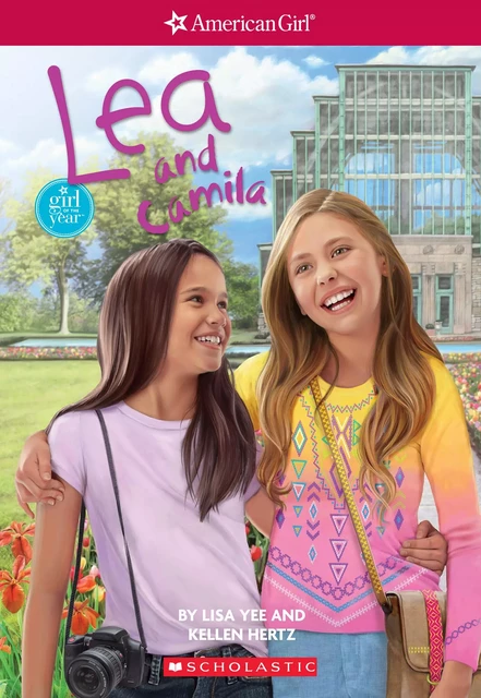 Lea and Camila (American Girl: Girl of the Year 2016, Book 3) - Lisa Yee, Kellen Hertz - Scholastic USnada Ltd