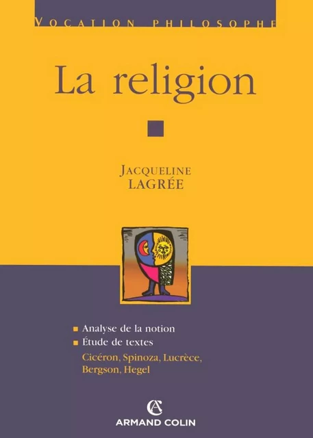 La religion - Jacqueline Lagrée - Armand Colin