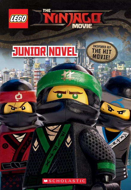 Junior Novel (LEGO NINJAGO Movie) - Kate Howard - Scholastic Inc.