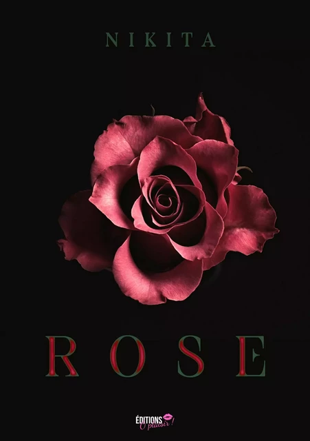 Rose -  Nikita - Ô Plaisir