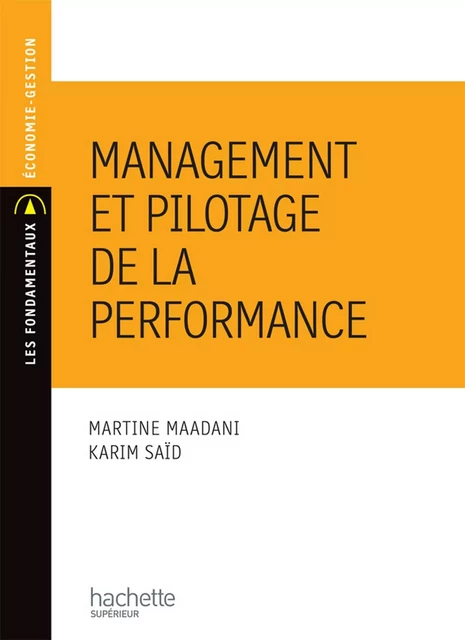 Management et pilotage de la performance - Ebook epub - Martine Maadani, Karim Saïd - Hachette Éducation