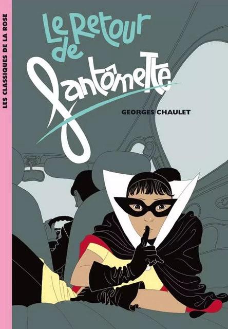 Fantômette 50 - Le retour de Fantômette - Georges Chaulet - Hachette Jeunesse