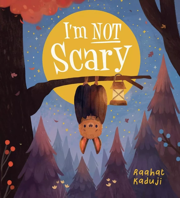 I'm Not Scary - Raahat Kaduji - Scholastic Inc.