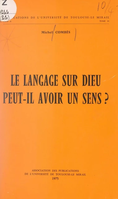 Le langage sur Dieu peut-il avoir un sens ? - Michel Combès - FeniXX réédition numérique