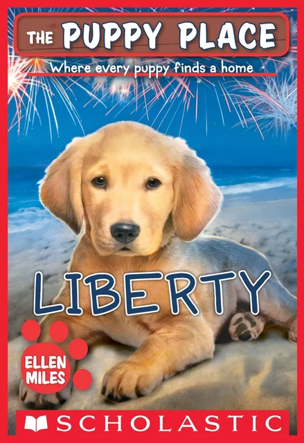 Liberty (The Puppy Place #32) - Ellen Miles - Scholastic Inc.