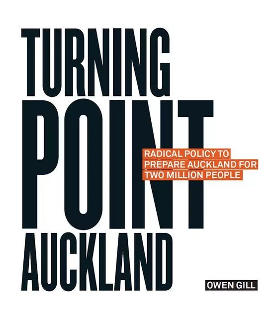 Turning Point Auckland - Owen Gill - Oratia Books