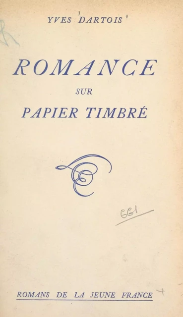 Romance sur papier timbré - Yves Dartois - FeniXX réédition numérique