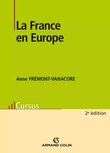 La France en Europe - Anne Vanacore - Armand Colin