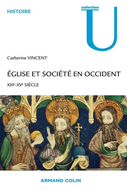 Église et société en Occident - Catherine Vincent - Armand Colin