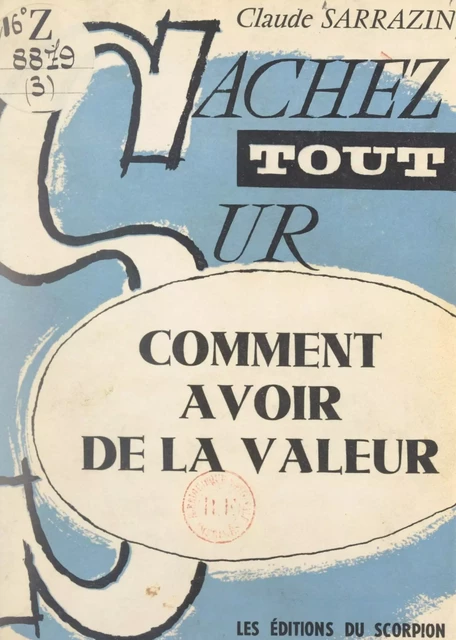 Comment avoir de la valeur - Claude Sarrazin - FeniXX réédition numérique