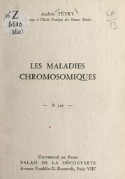 Les maladies chromosomiques