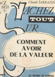 Comment avoir de la valeur