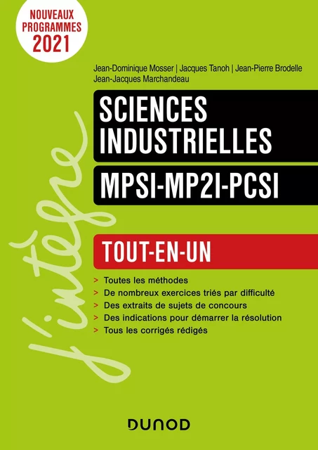 Sciences industrielles pour l'ingénieur MPSI-MP2I -PCSI - Jean-Dominique Mosser, Jean-Jacques Marchandeau, Jean-Pierre Brodelle, Jacques Tanoh - Dunod