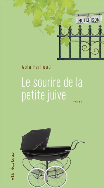 Le sourire de la petite juive - Abla Farhoud - VLB éditeur