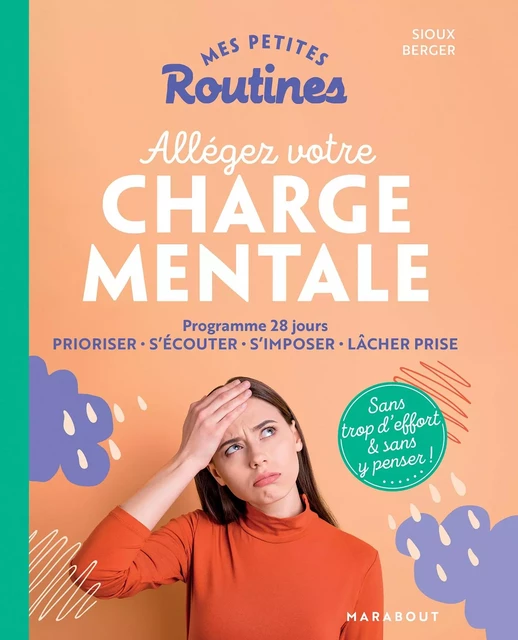 Mes petites routines : Allégez votre charge mentale - Sioux Berger - Marabout