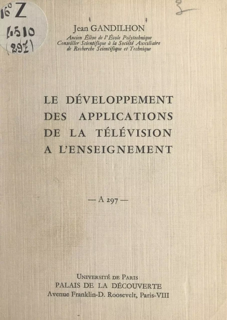 Le développement des applications de la télévision à l'enseignement - Jean Gandilhon - FeniXX réédition numérique